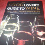 The Food Lover's Guide To Wine
