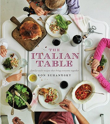 The Italian Table Recipe Book By Ron Suhanosky